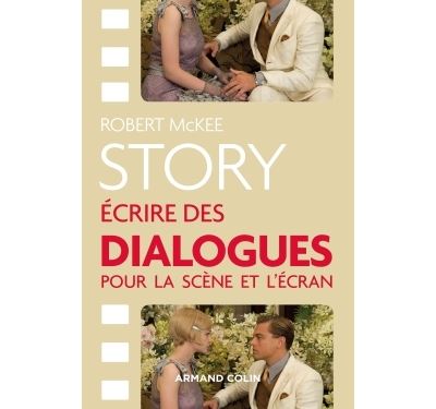 Story : Ecrire des dialogues pour la scène et l'écran