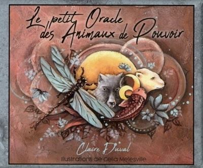 Le petit oracle des Animaux de pouvoir (coffret) - Claire Duval - Boîte ou accessoire