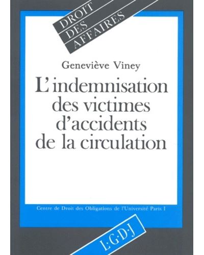 Indemnisation victimes accidents -  Viney g. - broché