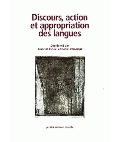 Discours action et appropriation des langues