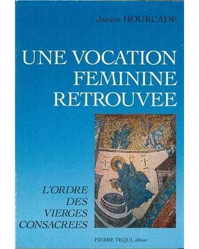 Une vocation féminine retrouvée