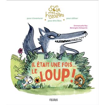Il était une fois le loup !