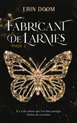 Fabricant de larmes - partie 2