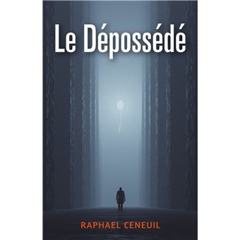 Le Dépossédé