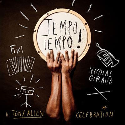 Tempo Tempo A Tony Allen Celebration