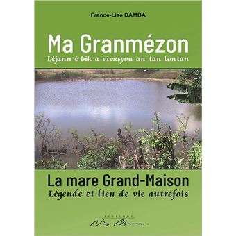 Ma Granmézon - La mare Grand-Maison