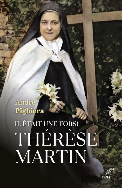 Il était une foi(s) Thérèse - André Pighiera - broché