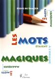 Les mots etaient a l origine magiques