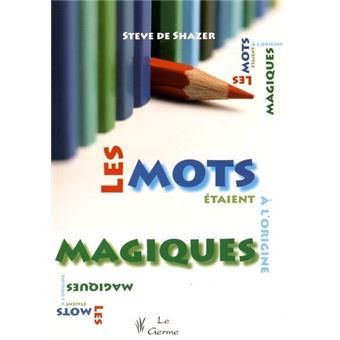 Les mots etaient a l origine magiques