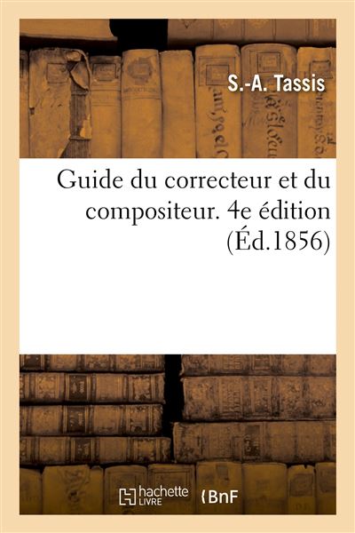 Guide du correcteur et du compositeur. 4e édition