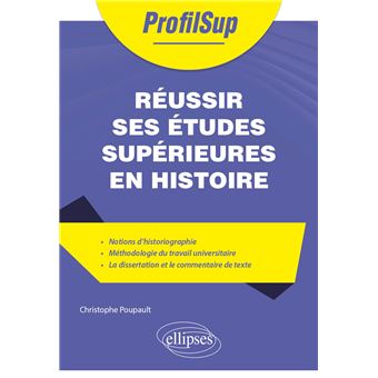 Réussir ses études supérieures en histoire