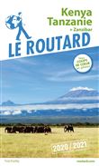 Guide du Routard Kenya Tanzanie 2020/21