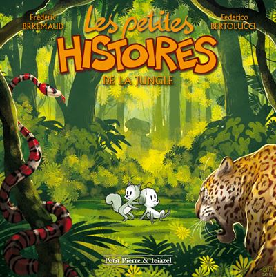 Les petites histoires T4 - De la jungle - Frédéric Brrémaud - broché