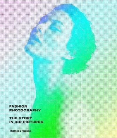 FASHION PHOTOGRAPHY THE STORY IN 180 PICTURES (ANGL.)
