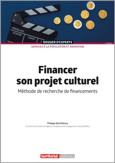 Financer son projet culturel - Philippe Barthélémy - broché