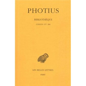 Bibliothèque. Tome VIII : Codices 257-280