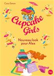 Cupcake Girls - tome 20 Nouveau look pour Alex
