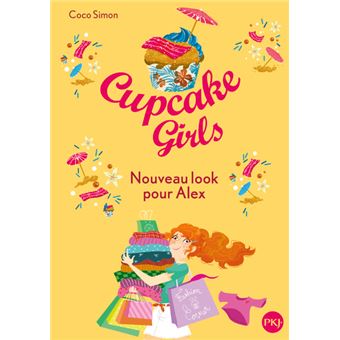 Cupcake Girls - tome 20 Nouveau look pour Alex