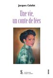 Une vie, un conte de fée
