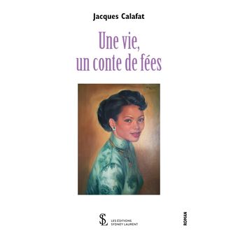 Une vie, un conte de fée