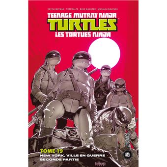 Les Tortues Ninja - TMNT, T19 : New York Ville en guerre - Seconde partie
