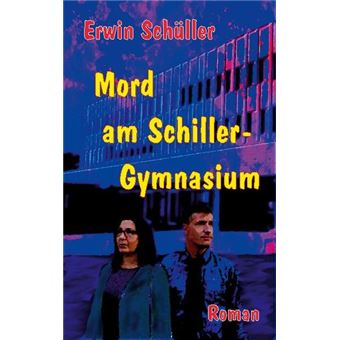 MORD AM SCHILLER-GYMNASIUM