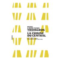 La cuisine du Central