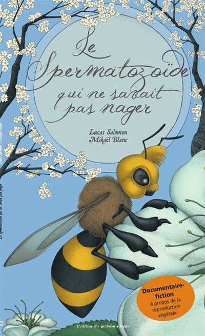 Le Spermatozoïde qui ne savait pas nager ? - Lucas Salomon - cartonné