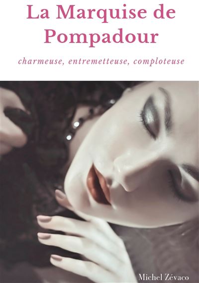 La Marquise de Pompadour