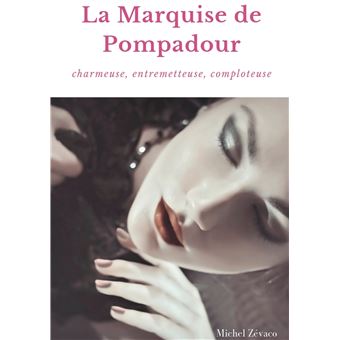 La Marquise de Pompadour