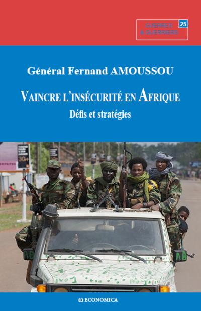 Vaincre l'insécurité en Afrique