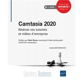 Camtasia 2020 - Réalisez vos tutoriels et vidéos d'entreprise
