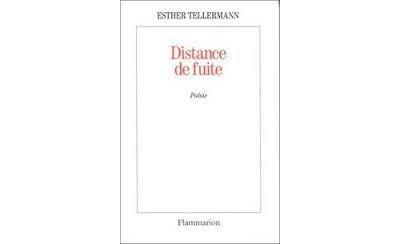 Distance de fuite - Esther Tellermann - broché