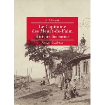Le capitaine des meurt-de-faim histoire limousine - 1