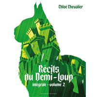 Recits du demi-loup, tome 2