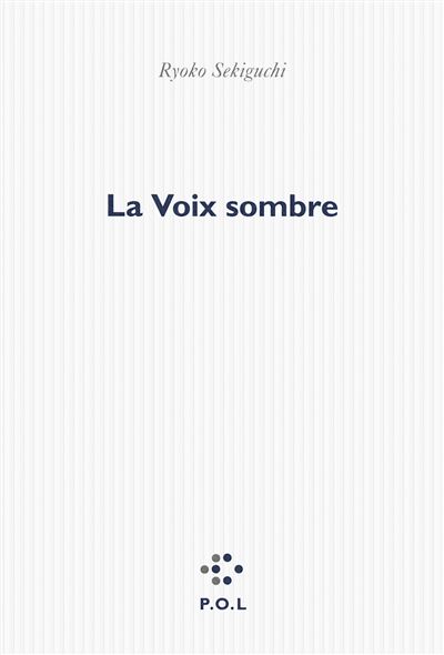 La Voix sombre - Ryoko Sekiguchi - broché