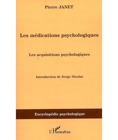 Les médications psychologiques, les acquisitions psychologiques