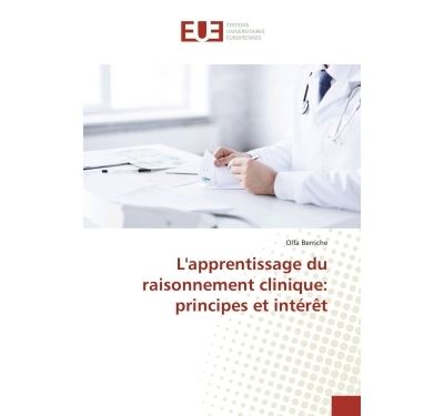 L'apprentissage du raisonnement clinique: principes et inter
