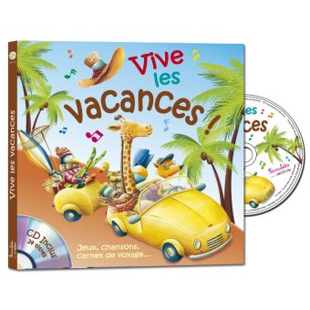 Vive les vacances !