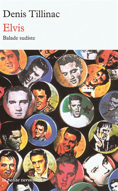 Elvis - Denis Tillinac - Poche