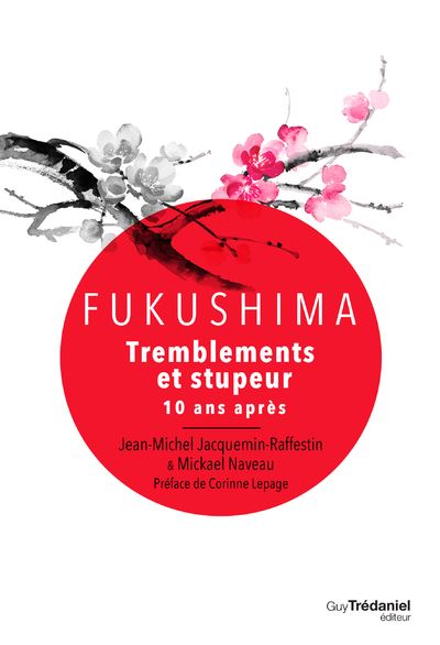 Fukushima - Tremblements et stupeur - 10 ans après