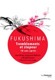 Fukushima - Tremblements et stupeur - 10 ans après
