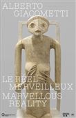 Alberto giacometti. le reel merveilleux - fr/en
