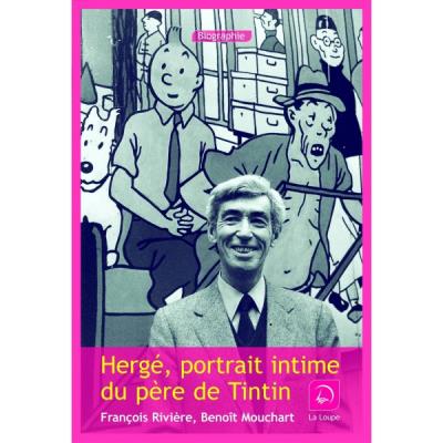 Hergé, portrait intime du père de Tintin