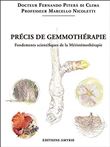 Précis de gemmothérapie - Fondements scientifiques de la Méristémothérapie