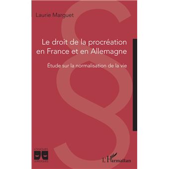 Le droit de la procréation en France et en Allemagne