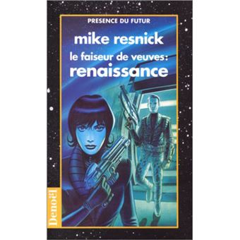 Le Faiseur De Veuves Renaissance Le Faiseur De Veuves Tome 2 Poche Mike Resnick Pierre Paul Durastanti Achat Livre Fnac