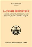 La trinité rédemptrice dans le commentaire de l'Évangile de saint Jean par Thomas d'Aquin