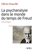 La psychanalyse dans le monde du temps de Freud