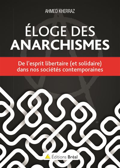 Eloge des anarchismes